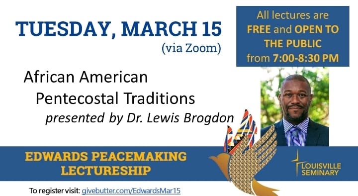 Brogdon to present for Edwards Peacemaking Lecture at Louisville Presbyterian Seminary
