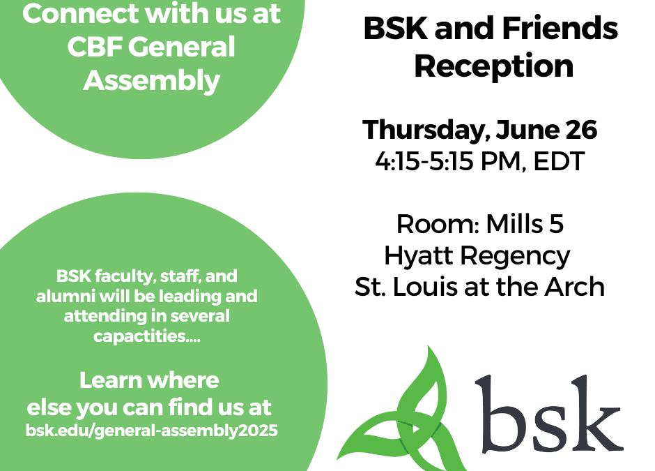 Connect with BSK at CBF General Assembly